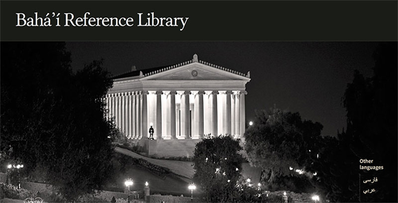 Related sites - Reference Library of Authoritative Writings, Prayers, Talks, and Guidance for the Baha'i faith.